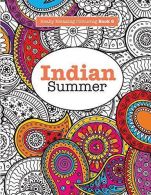 Really RELAXING Colouring Book 6: Indian Summer: A Jewelled Journey through Indi