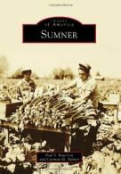 Sumner (Images of America).by Rogerson New 9781467130639 Fast Free Shipping<|