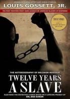 12 Years a Slave : A Memoir of Kidnap, Slavery and Liberation by Solomon