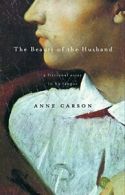 The Beauty of the Husband: A Fictional Essay in. Carson<|