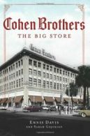 Cohen Brothers:: The Big Store. Davis, Gojekian 9781609498542 Free Shipping<|