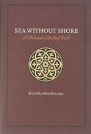 Sea Without Shore: A Manual of the Sufi Path.9781590080665 Fast Free Shipping<|