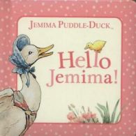 Jemima Puddle-Duck: Hello Jemima! by Beatrix Potter (Board book)