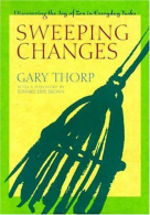 Sweeping Changes: Discoing the Joy of Zen in Eday Tasks, Thorp, Gary,