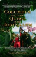 Columbus and the Quest for Jerusalem: How Relig. Delaney<|
