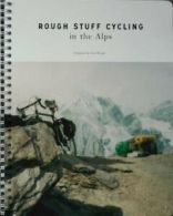 Rough Stuff Cycling in the Alps By Fred Wright