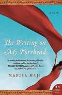 The Writing on My Forehead (P.S.) | Haji, Nafisa | Book
