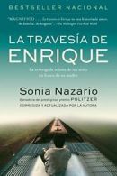 La Travesia De Enrique / Enrique's Journey. Nazario, Sonia 9780812975802 New<|