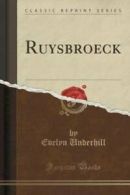 Ruysbroeck (Classic Reprint) by Evelyn Underhill (Paperback)