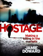 Hostage by Jamie Doward (Hardback)