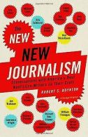 The New New Journalism: Conversations with America's Bes... | Book