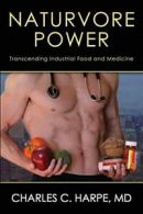 Naturvore Power by Harpe, C. New 9780988417021 Fast Free Shipping,,