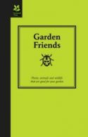 Garden friends: plants, animals and wildlife that are good for your garden by