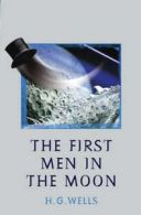 The First Men In The Moon by H.G. Wells (Paperback)