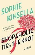 Shopaholic Ties the Knot.by Kinsella New 9780385336178 Fast Free Shipping<|