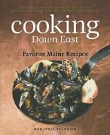 Cooking Down East: Favorite Maine Recipes, 2nd Edition.by Kelly, Melissa New.#