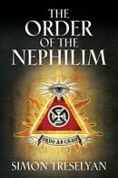 The Order of the Nephilim. Treselyan, Simon 9780980801224 Fast Free Shipping.#