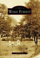 Wake Forest (Images of America (Arcadia Publishing)). Smart 9780738553795 New<|