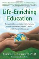 Life-Enriching Education. Rosenberg, B., Eisler, (FRW) 9781892005052 New<|