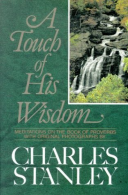 A Touch of His Wisdom: Meditations on the Book of Proverbs, Stanley, Charles, Go