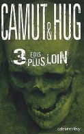 3 fois plus loin | Jérôme Camut | Book