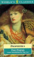 World's classics: The poems by Sextus Propertius  (Paperback)