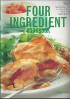 Four ingredient cookbook: Fabulous fast recipes with only four ingredients Edit