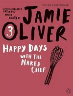 Happy Days with the Naked Chef, Oli, Jamie, ISBN 0141042982