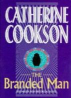 The Branded Man By Catherine Cookson. 9780593038802