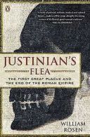Justinian's Flea: The First Great Plague and the End of ... | Book