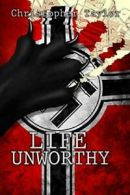 Life Unworthy Trade, Taylor, Christopher New 9780983817635 Fast Free Shipping,,