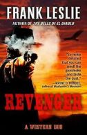 Mike Sartain, the revenger: Revenger: a western duo by Mrs Frank Leslie