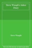 Steve Waugh's Ashes Diary By Steve Waught