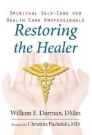 Spirituality and Mental Health: Restoring the healer: spiritual self-care for