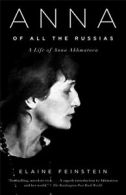 Anna of All the Russias: A Life of Anna Akhmatova (Vintage).by Feinstein New<|