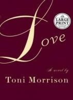 Love (Random House Large Print) By Toni Morrison