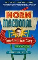 Based on a True Story: Not a Memoir. Macdonald 9780812983869 Free Shipping<|