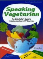 Speaking Vegetarian: The Globetrotter's Guide to Ordering Meatless in 197 Count