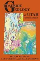 Roadside geology of Utah: Felicie Williams, Lucy Chronic, and Halka Chronic by