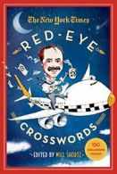 The New York Times Red-Eye Crosswords: 150 Challenging Puzzles.by Times New<|