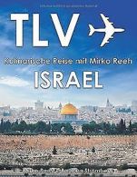 Israel - Kulinarische Reise mit Mirko Reeh: Mirko R... | Book