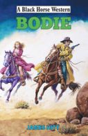 A black horse western: Bodie by Jim Hitt (Hardback)