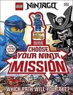 LEGO NINJAGO Choose Your Ninja Mission: With NINJAG... | Book