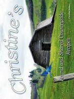 Christine's Found and Shared Countryside Recipes.by Joubert, Christine New.#*=