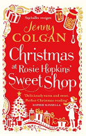 Christmas at Rosie Hopkins' Sweetshop, Jenny Colgan, ISBN 075155