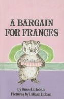 A Bargain for Frances (I Can Read Books: Level 2 (Pb)). Hoban 9780812427097<|