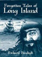 Forgotten Tales of Long Island. Panchyk, Richard 9781596293816 Free Shipping<|