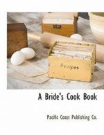 A Bride's Cook Book.by Co. New 9781140663485 Fast Free Shipping.#