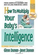 How to Multiply Your Baby's Intelligence: The Gen... | Book