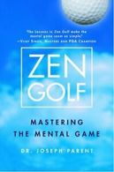 Zen Golf: Mastering the Mental Game. Parent 9780385504461 Fast Free Shipping<|